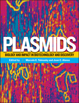 Hardcover Plasmids: Biology and Impact in Biotechnology and Discovery Book