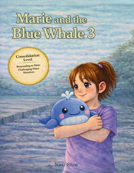 Paperback Marie and the Blue Whale 3: Consolidation Level: Responding to More Challenging Water Situations Book