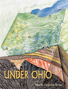 Hardcover Under Ohio: The Story of Ohio's Rocks and Fossils Book