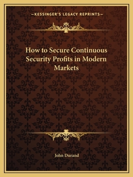 Paperback How to Secure Continuous Security Profits in Modern Markets Book