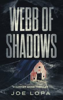 Paperback Webb of Shadows: A Crime Thriller Series (A Carter Webb Thriller) Book