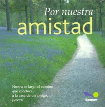 Paperback Por Nuestra Amistad (Spanish Edition) [Spanish] Book