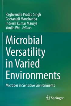Paperback Microbial Versatility in Varied Environments: Microbes in Sensitive Environments Book