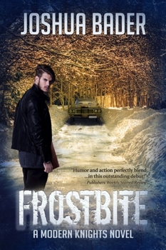 Frostbite - Book #1 of the Modern Knights