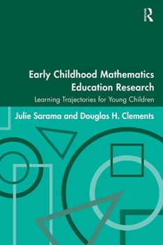 Paperback Early Childhood Mathematics Education Research: Learning Trajectories for Young Children Book