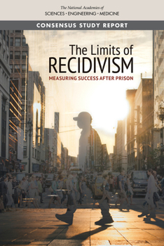 Paperback The Limits of Recidivism: Measuring Success After Prison Book