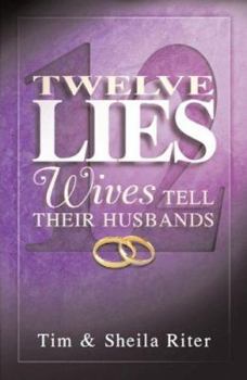Paperback Twelve Lies Wives Tell Their Husbands Book