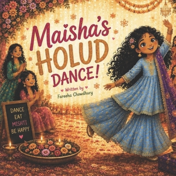 Maisha's Holud Dance