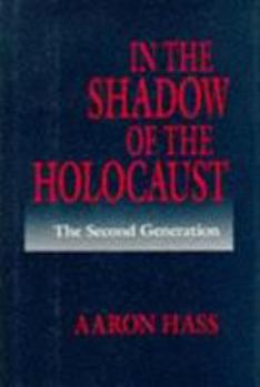 Hardcover In the shadow of the Holocaust: The second generation Book