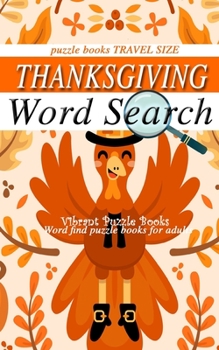 THANKSGIVING word search puzzle books travel size: word find puzzle books for adults