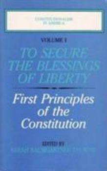 Paperback Constitutionalism in America: To Secure the Blessings of Liberty Book