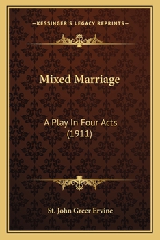 Paperback Mixed Marriage: A Play In Four Acts (1911) Book