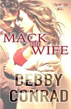 Mack The Wife (The Overbearing Billionaires, #1) - Book #1 of the Overbearing Billionaires