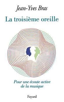 Paperback La Troisième oreille [French] Book
