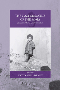 Hardcover The Nazi Genocide of the Roma: Reassessment and Commemoration Book