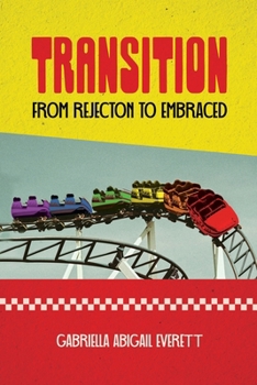 Paperback Transition from Rejection to Embraced Book