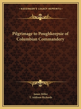 Pilgrimage to Poughkeepsie of Columbian Commandery