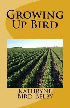 Paperback Growing Up Bird: Of Roots and Wings Book