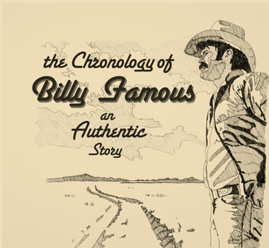 Hardcover The Chronology of Billy Famous: An Authentic Story Book