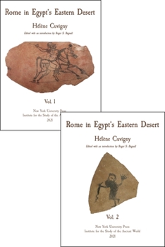 Rome in Egypt's Eastern Desert: Two-Volume Set - Book  of the ISAW Monographs