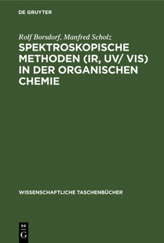 Hardcover Spektroskopische Methoden (Ir, Uv/ Vis) in Der Organischen Chemie [German] Book