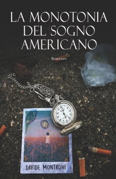 Paperback La Monotonia Del Sogno Americano [Italian] Book