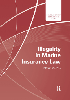 Paperback Illegality in Marine Insurance Law Book