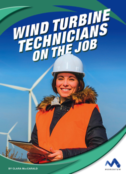 Library Binding Wind Turbine Technicians on the Job Book