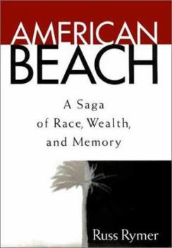 Hardcover American Beach: A Saga of Race, Wealth, and Memory Book