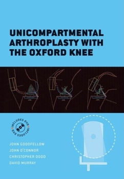 Hardcover Unicompartmental Arthroplasty with the Oxford Knee [With DVD] Book