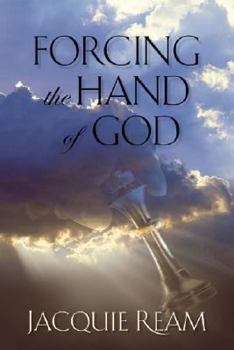 Hardcover Forcing the Hand of God Book