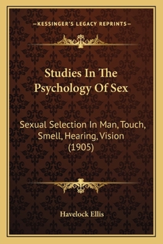 Studies in the Psychology of Sex: Sexual Selection In Man; Volume 4