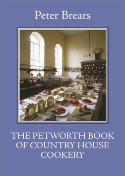 Paperback The Petworth Book of Country House Cookery Book