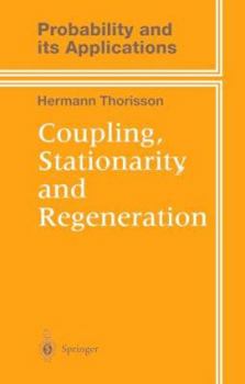 Hardcover Coupling, Stationarity, and Regeneration (Probability and Its Applications) Book