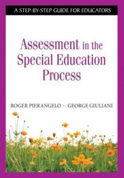 Paperback Understanding Assessment in the Special Education Process: A Step-By-Step Guide for Educators Book