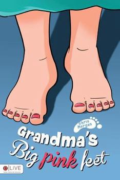 Paperback Grandma's Big Pink Feet Book