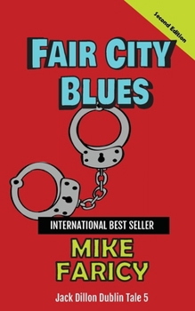 Paperback Fair City Blues: Jack Dillon Dublin Tale 5: Second Edition Book