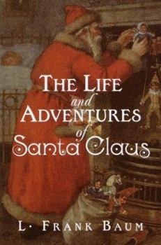 Hardcover The Life and Adventures of Santa Claus Book