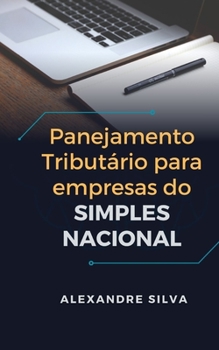 Paperback Planejamento Tributário Para Empresas Do Simples Nacional [Portuguese] Book