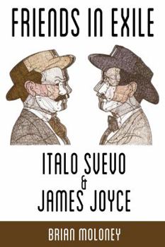 Paperback Friends in Exile: Italo Svevo & James Joyce Book