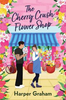 Paperback The Cherry Crush Flower Shop Book