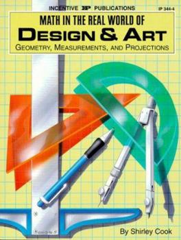 Paperback Math in the Real World of Design and Art: Geometry, Measurements, and Projections Book
