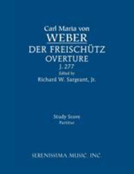 Paperback Der Freischutz Overture, J.277: Study score Book