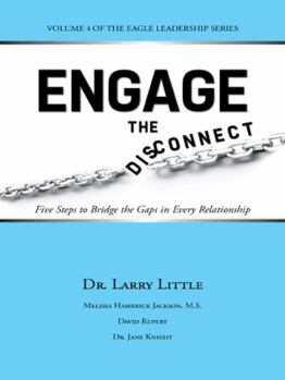 Paperback Engage the Disconnect: Five Steps to Bridge the Gaps in Every Relationship Book