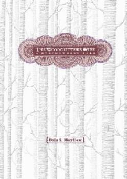 Paperback The Woodcutter's Wife: A Stepmother's Tale Book