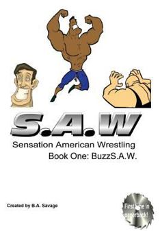 Paperback Saw: Sensational American Wrestling: Buzz SAW Book