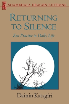 Paperback Returning to Silence: Zen Practice in Daily Life Book