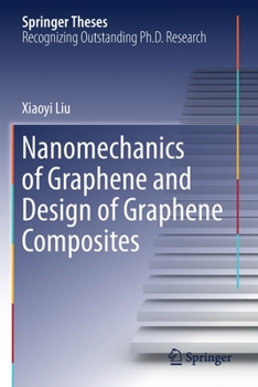 Paperback Nanomechanics of Graphene and Design of Graphene Composites Book