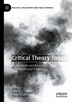 Paperback Critical Theory Today: On the Limits and Relevance of an Intellectual Tradition Book