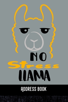 No Stress Llama: Grey -Address book / Phone & contact book -All contacts at a glance - 120 pages in alphabetical order / size 6x9  (A5)